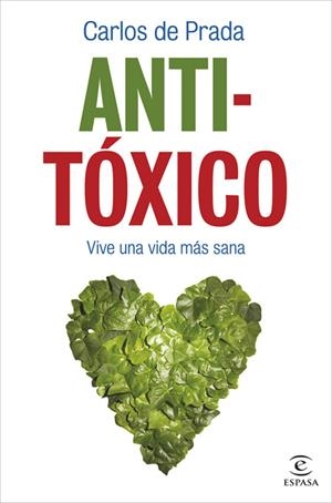 ANTI-TÓXICO | 9788467033854 | CARLOS DE PRADA
