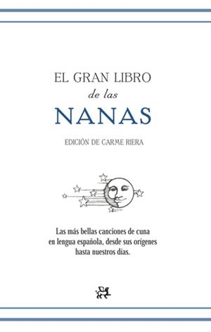 EL GRAN LIBRO DE LAS NANAS | 9788476698464 | CARME RIERA