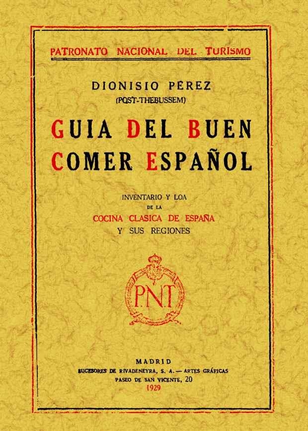 GUÍA DEL BUEN COMER ESPAÑOL | 9788497612357 | PÉREZ, DIONISIO