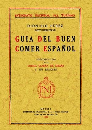 GUÍA DEL BUEN COMER ESPAÑOL | 9788497612357 | PÉREZ, DIONISIO