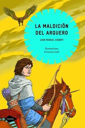 LA MALDICIÓN DEL ARQUERO | 9788408090694 | JOAN MANUEL GISBERT