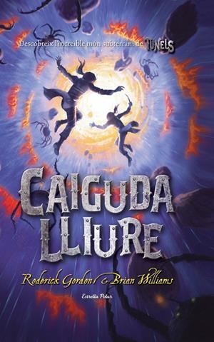 CAIGUDA LLIURE | 9788499320175 | BRIAN WILLIAMS/RODERICK GORDON