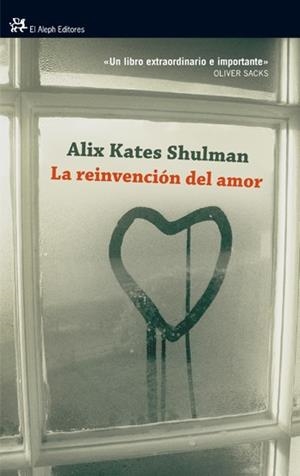LA REINVENCIÓN DEL AMOR | 9788476699393 | ALIX KATES SHULMAN