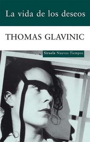 LA VIDA DE LOS DESEOS | 9788498414141 | GLAVINIC, THOMAS