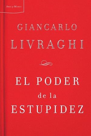 EL PODER DE LA ESTUPIDEZ | 9788498921038 | GIANCARLO LIVRAGHI