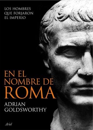EN EL NOMBRE DE ROMA | 9788434469297 | ADRIAN GOLDSWORTHY