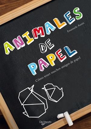 ANIMALES DE PAPEL | 9788431530952 | AZZITÀ, EMANUELE