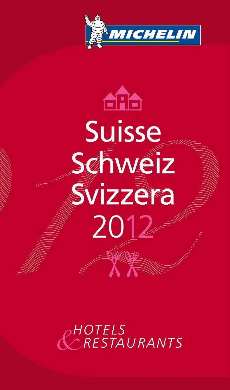 LA GUÍA MICHELIN SUISSE 2012 | 9782067166127 | VARIOS AUTORES