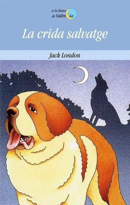 LA CRIDA SALVATGE | 9788476600627 | LONDON, JACK