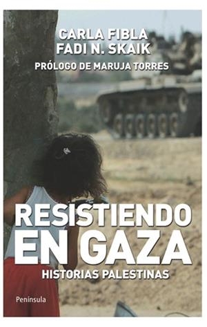 RESISTIENDO EN GAZA | 9788499420158 | CARLA FIBLA GARCIA/FADI N. SKAIK