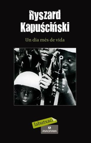 UN DIA MÉS DE VIDA | 9788499301280 | RYSZARD KAPUSCINSKI