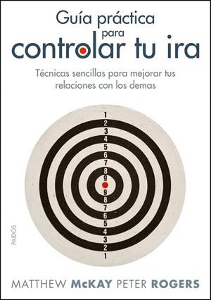 GUÍA PRÁCTICA PARA CONTROLAR TU IRA | 9788449323928 | MATTHEW MCKAY/PETER D. ROGERS