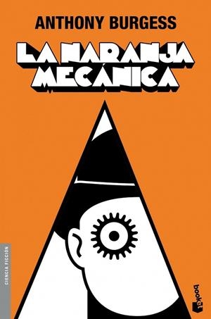 LA NARANJA MECÁNICA | 9788445078822 | ANTHONY BURGESS