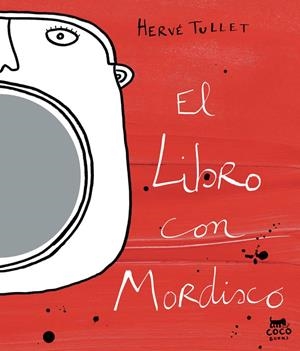 EL LIBRO CON MORDISCO | 9788493782184 | TULLET, HERVÉ