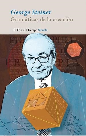 GRAMÁTICAS DE LA CREACIÓN | 9788498416213 | STEINER, GEORGE
