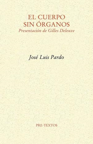EL CUERPO SIN ÓRGANOS | 9788415297444 | PARDO TORIO, JOSÉ LUIS