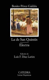 LA DE SAN QUINTÍN; ELECTRA | 9788437620114 | PÉREZ GALDÓS, BENITO
