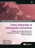 COMO INTERPRETAR LA INFORMACION ECONOMICA | 9788496998667 | MOYA, MIRIAM/BRUN, XAVIER/LARRAGA, PABLO