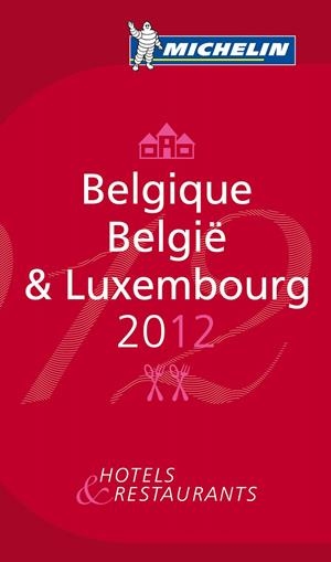 LA GUÍA MICHELIN BELGIQUE & LUXEMBOURG 2012 | 9782067166097 | VARIOS AUTORES