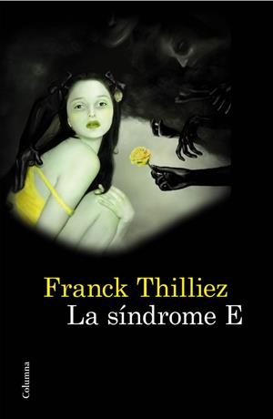 LA SÍNDROME E | 9788466414746 | FRANK THILLIEZ