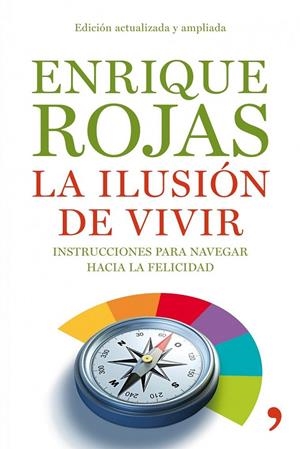 LA ILUSIÓN DE VIVIR | 9788484608936 | ENRIQUE ROJAS