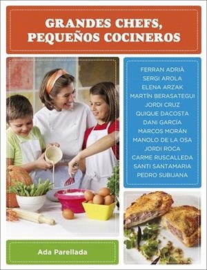 GRANDES CHEFS, PEQUEÑOS COCINEROS | 9788425343988 | PARELLADA,ADA