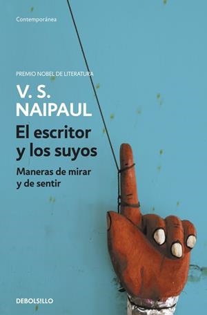 EL ESCRITOR Y LOS SUYOS | 9788499081441 | NAIPAUL,V.S.