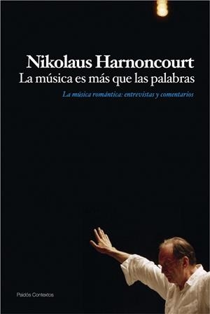LA MÚSICA ES MÁS QUE LAS PALABRAS | 9788449324222 | NIKOLAUS HARNONCOURT