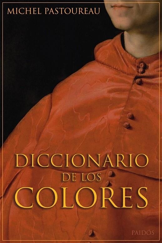 DICCIONARIO DE LOS COLORES | 9788449322396 | MICHEL PASTOUREAU