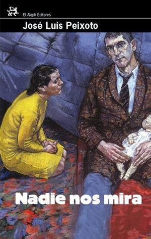 NADIE NOS MIRA | 9788476698617 | JOSÉ LUÍS PEIXOTO