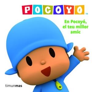 EN POCOYÓ, EL TEU MILLOR AMIC | 9788408084846