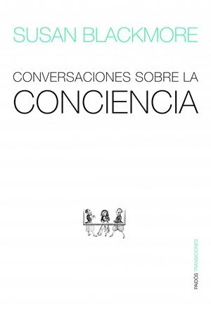 CONVERSACIONES SOBRE LA CONCIENCIA | 9788449323430 | SUSAN BLACKMORE