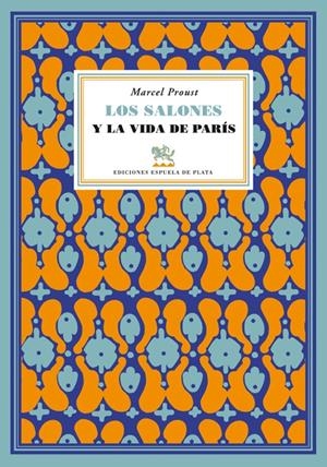 LOS SALONES Y LA VIDA DE PARÍS | 9788415177258 | PROUST, MARCEL (1871-1922)