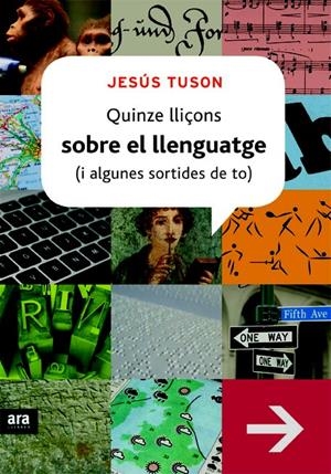 QUINZE LLIÇONS SOBRE EL LLENGUATGE (I ALGUNES SORTIDES DE TO) | 9788415224129 | TUSON, JESÚS