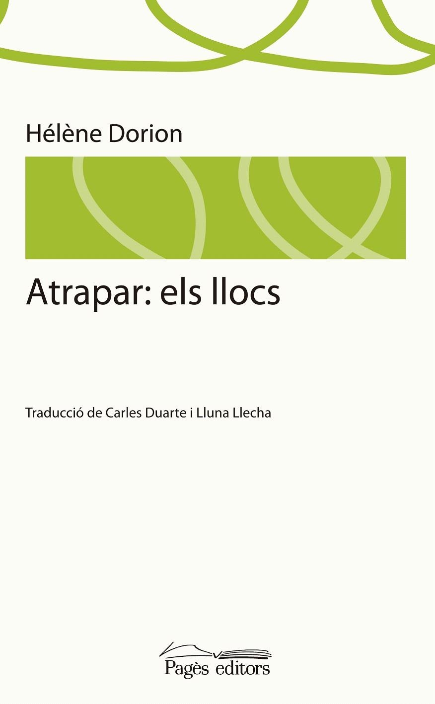 ATRAPAR: ELS LLOCS | 9788499751801 | DORION, HÉLÈNE