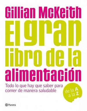 EL GRAN LIBRO DE LA ALIMENTACIÓN | 9788408090526 | DRA. GILLIAN MCKEITH