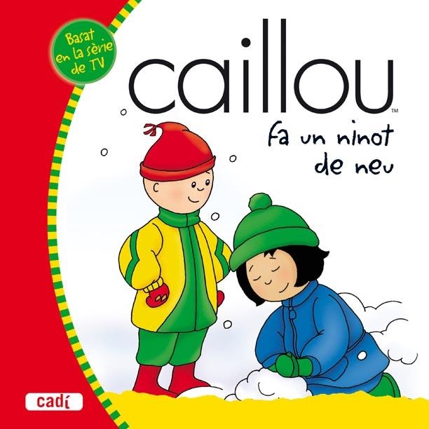 CAILLOU FA UN NINOT DE NEU | 9788447460045 | ROGER HARVEY