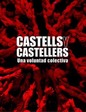 CASTELLS Y CASTELLERS.UNA VOLUNTAD COLECTIVA CASTELLÀ-ANGLÈS | 9788497856812 | AA. VV.