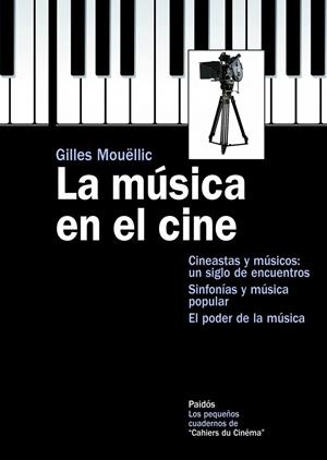 LA MÚSICA EN EL CINE | 9788449325687 | GILLES MOUELLIC