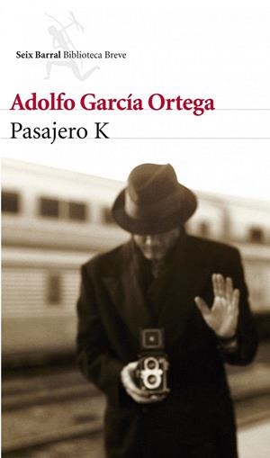 PASAJERO K | 9788432209512 | ADOLFO GARCÍA ORTEGA
