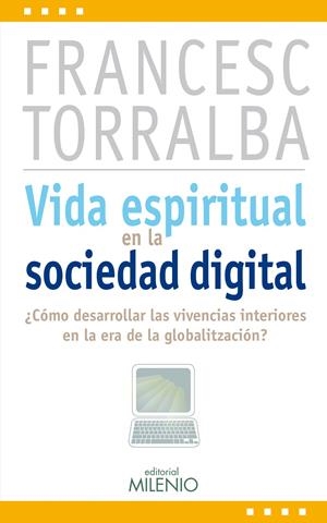 VIDA ESPIRITUAL EN LA SOCIEDAD DIGITAL | 9788497434805 | TORRALBA ROSELLÓ, FRANCESC