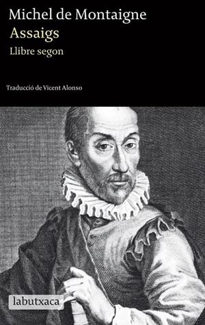 ASSAIGS. LLIBRE SEGON | 9788499304120 | MICHEL DE MONTAIGNE