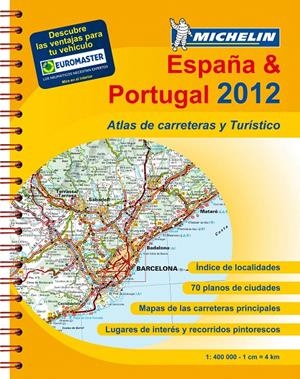 ATLAS MICHELIN ESPAÑA & PORTUGAL 2012 (FORMATO A4) | 9782067174627 | VARIOS AUTORES