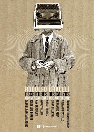 ESCRITORES DESCALZOS | 9788493947132 | RODOLFO BRACELI