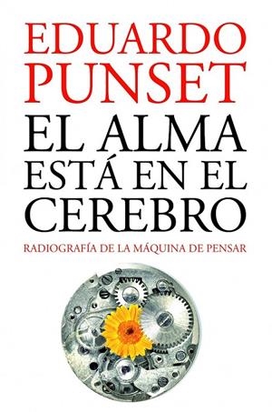 EL ALMA ESTÁ EN EL CEREBRO | 9788423320769 | EDUARDO PUNSET
