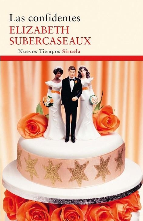 LAS CONFIDENTES | 9788498416442 | SUBERCASEAUX, ELIZABETH
