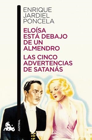 ELOÍSA ESTÁ DEBAJO DE UN ALMENDRO / LAS CINCO ADVERTENCIAS DE SATANÁS | 9788467035995 | ENRIQUE JARDIEL PONCELA