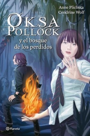 OKSA POLLOCK Y EL BOSQUE DE LOS PERDIDOS | 9788408004035 | ANNE PLICHOTA/CENDRINE WOLF