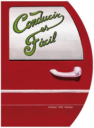 CONDUCIR ES FÁCIL | 9788493941444 | FERNANDO PÉREZ HERNANDO