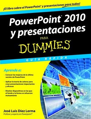 POWERPOINT 2010 Y PRESENTACIONES PARA DUMMIES | 9788432900143 | JOSÉ LUIS DÍEZ LERMA